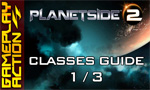 PlanetSide 2 Classes: The Infiltrator and Light Assault Guide (Part 1)