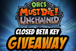 Orcs Must Die! Unchained Closed Beta Key Giveaway