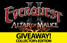 EverQuest II Altar of Malice Collector’s Edition Giveaway (Worth $1800)