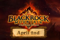 Get Fired Up For Hearthstone's Blackrock Mountain On April 2