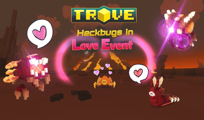 Trove Heckbugs In Love Event 2022