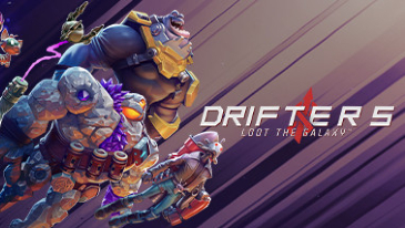 Drifters Loot the Galaxy - Loot and shoot to your heart